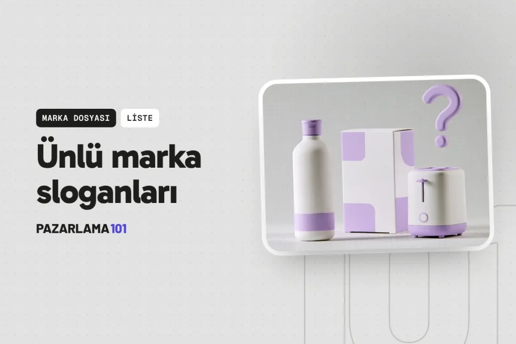 Ünlü marka sloganları (pazarlama101 kapak görseli)