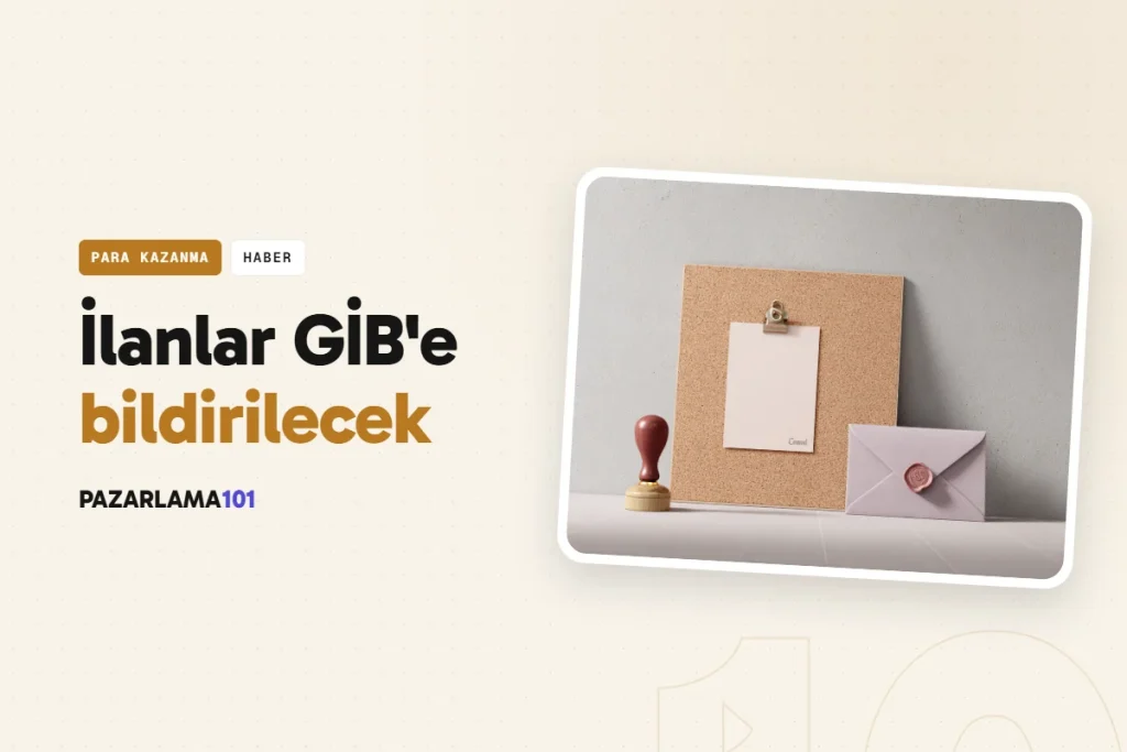 Sosyal medya ve ilan sitelerindeki satış ilanları GİB'e bildirilecek (pazarlama101 kapak görseli)